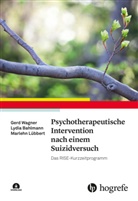 Lydia Bahlmann, Marlehn Lübbert, Gerd Wagner - Psychotherapeutische Intervention nach einem Suizidversuch
