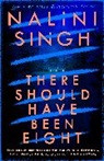 Nalini Singh - There Should Have Been Eight
