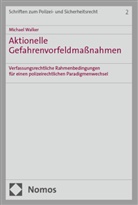 Michael Walker - Aktionelle Gefahrenvorfeldmaßnahmen