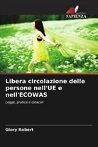 Glory Robert - Libera circolazione delle persone nell'UE e nell'ECOWAS