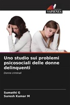 Sumathi G, Suresh Kumar M - Uno studio sui problemi psicosociali delle donne delinquenti