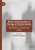 Kehbuma Langmia - Black Communication in the Age of Disinformation