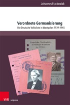 Johannes Frackowiak, Mike Schmeitzner - Verordnete Germanisierung