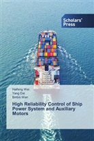 Yang Dai, Binbin Wan, Haifeng Wei - High Reliability Control of Ship Power System and Auxiliary Motors