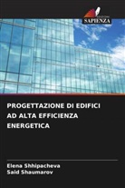 Said Shaumarov, Elena Shhipacheva - PROGETTAZIONE DI EDIFICI AD ALTA EFFICIENZA ENERGETICA