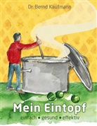Bernd Kaufmann - Mein Eintopf