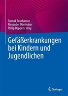 Philip Düppers, Alexander Oberhuber, Siamak Pourhassan - Gefäßerkrankungen bei Kindern und Jugendlichen