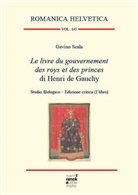 Gavino Scala - Le livre du gouvernement des roys et des princes di Henri de Gauchy