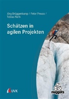 Jörg Brüggenkamp, Peter Preuss, Tobias Renk - Schätzen in agilen Projekten