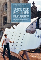 Gertrude Cepl-Kaufmann, Dominik Geppert, Grand, Jasmin Grande, Jasmin Grande u a, Benedikt Wintgens - Ende der Bonner Republik?