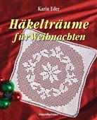 Karin Eder - Häkelträume für Weihnachten