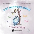 Dirk Walbrecker, Albrecht Weckmann - Viel Spaß mit dem Träumerling