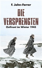John-Ferrer, F John-Ferrer, F. John-Ferrer - Die Versprengten