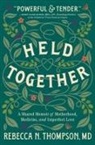 Anon217, Rebecca Thompson, Rebecca N Thompson, Rebecca N. Thompson - Held Together