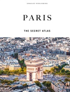 Thomas Jonglez - Atlas of secret Paris