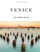 Irène Galifi, Thomas Jonglez, Paola Zoffoli - Atlas of secret Venice