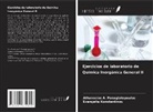 Evangelia Konstantinou, Athanasios A. Panagiotopoulos - Ejercicios de laboratorio de Química Inorgánica General II