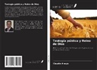 Claudio Araujo - Teología pública y Reino de Dios