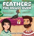 Beverlee Mcfadden - Feathers the House Duck