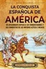 Billy Wellman - La conquista española de América