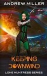 Andrew Miller - Keeping Downwind