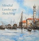 Hiroshi Shimazaki - Mindful Landscape Sketching