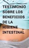 Laure Goldbright - Testimonio Sobre los Beneficios de la Higiene Intestinal