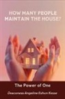 Angeline Eshun Kesse - How Many People Maintain the House?
