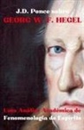 J D Ponce, J. D. Ponce - J.D. Ponce sobre Georg W. F. Hegel