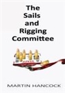Martin Hancock - The Sails and Rigging Committee
