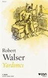 Robert Walser - Yardimci