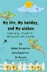 An Nguyen, Anna Passantino, William Passantino - MY LIFE, MY HOLIDAY, AND MY WISHES