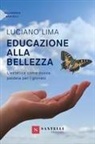 Luciano Lima - EDUCAZIONE ALLA BELLEZZA
