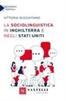 Vittoria Scicchitano - LA SOCIOLINGUISTICA