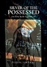 Sigrid M van Roode, Sigrid M. van Roode, Sigrid M. Van Roode - Silver of the Possessed
