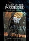 Sigrid M van Roode, Sigrid M. van Roode, Sigrid M. Van Roode - Silver of the Possessed