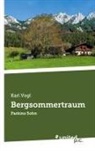 Karl Vogl - Bergsommertraum