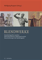 Wolfgang Ruppert - Blendwerke