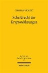Christian Wengert - Schuldrecht der Kryptowährungen
