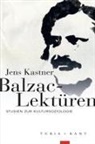 Jens Kastner - Balzac-Lektüren