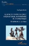 Guy-Eugène Demba - La mise en oeuvre du Droit international humanitaire en Centrafrique