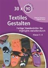 Babette Kummetz, Brigitte Maser - Textiles Gestalten