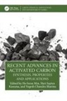 Ho Soon Septya Kusuma Min, Yogesh Chandra Sharma, Ho Soon Min, Heri Septya Kusuma - Recent Advances in Activated Carbon