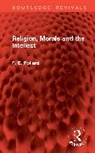 F. E. Pollard - Religion, Morals and the Intellect