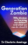 Dr Charlotte Armitage, Dr Charlotte Armitage - Generation Zombie