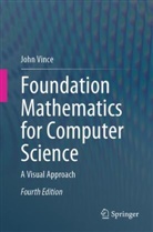 John Vince - Foundation Mathematics for Computer Science
