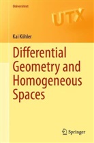 Kai Köhler - Differential Geometry and Homogeneous Spaces