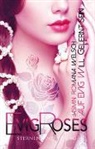 Jasmin Romana Welsch - Evig Roses (Band 8): Auf evig will gelernt sein