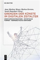 Sarah Hegenbart, Markus Kersten, Anne Marlene Meuer, Marlene Meuer - Grenzen der Künste im digitalen Zeitalter