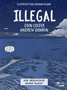 Eoin Colfer, Andrew Donkin, Giovanni Rigano - Illegal - Die Geschichte einer Flucht